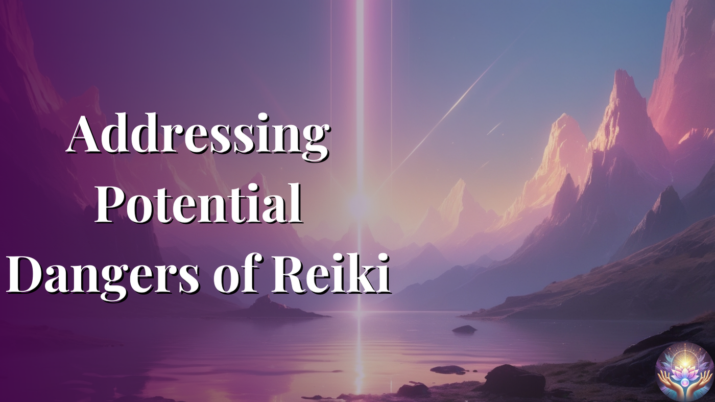 Addressing Potential Dangers of Reiki