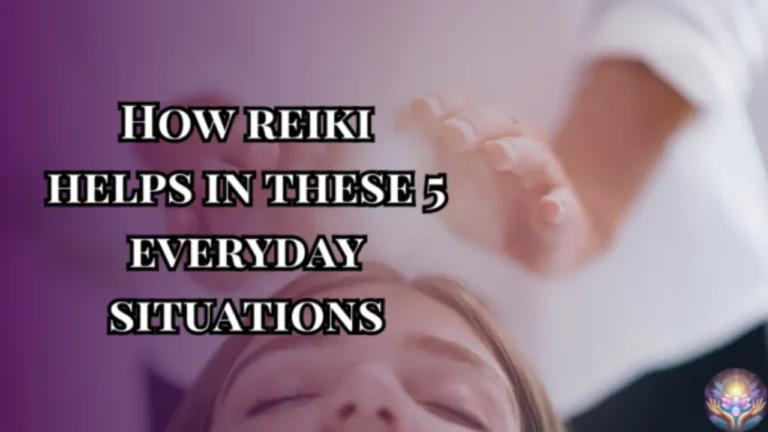 How reiki helps in these 5 everyday situations