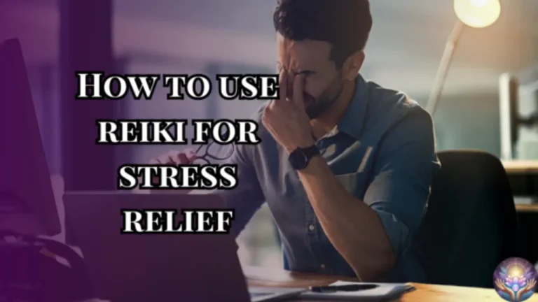 How to use reiki for stress relief