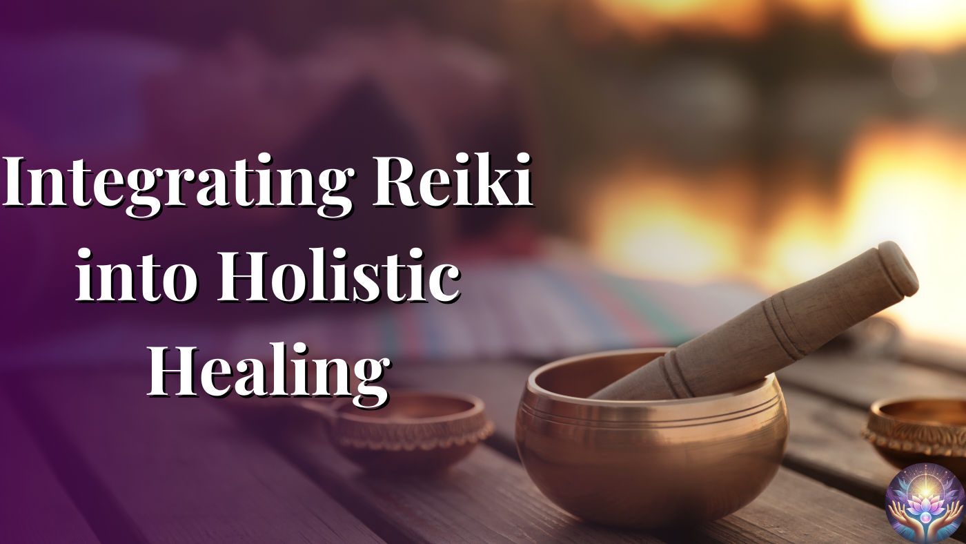 Integrating it into Holistic Healing