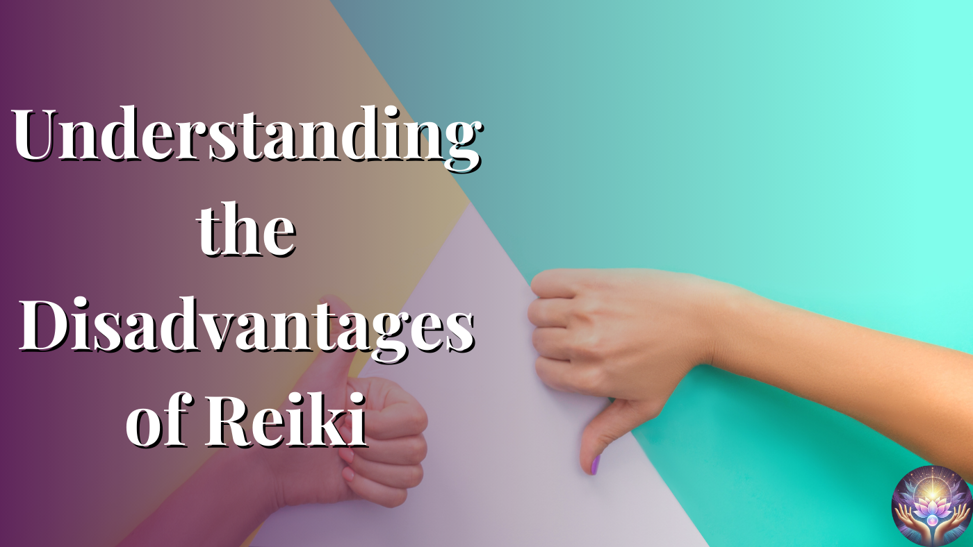 Understanding the Disadvantages of Reiki