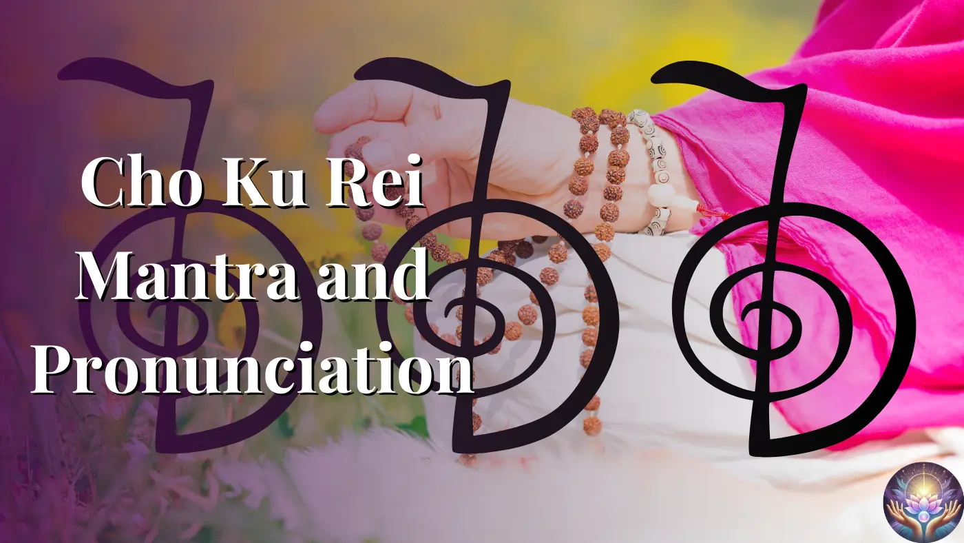 Cho Ku Rei Mantra and Pronunciation