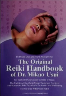 The Original Reiki Handbook of Dr. Mikao Usui