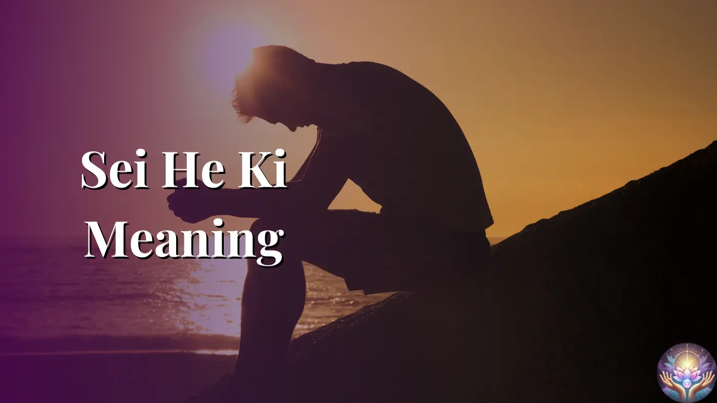 Sei He Ki Meaning