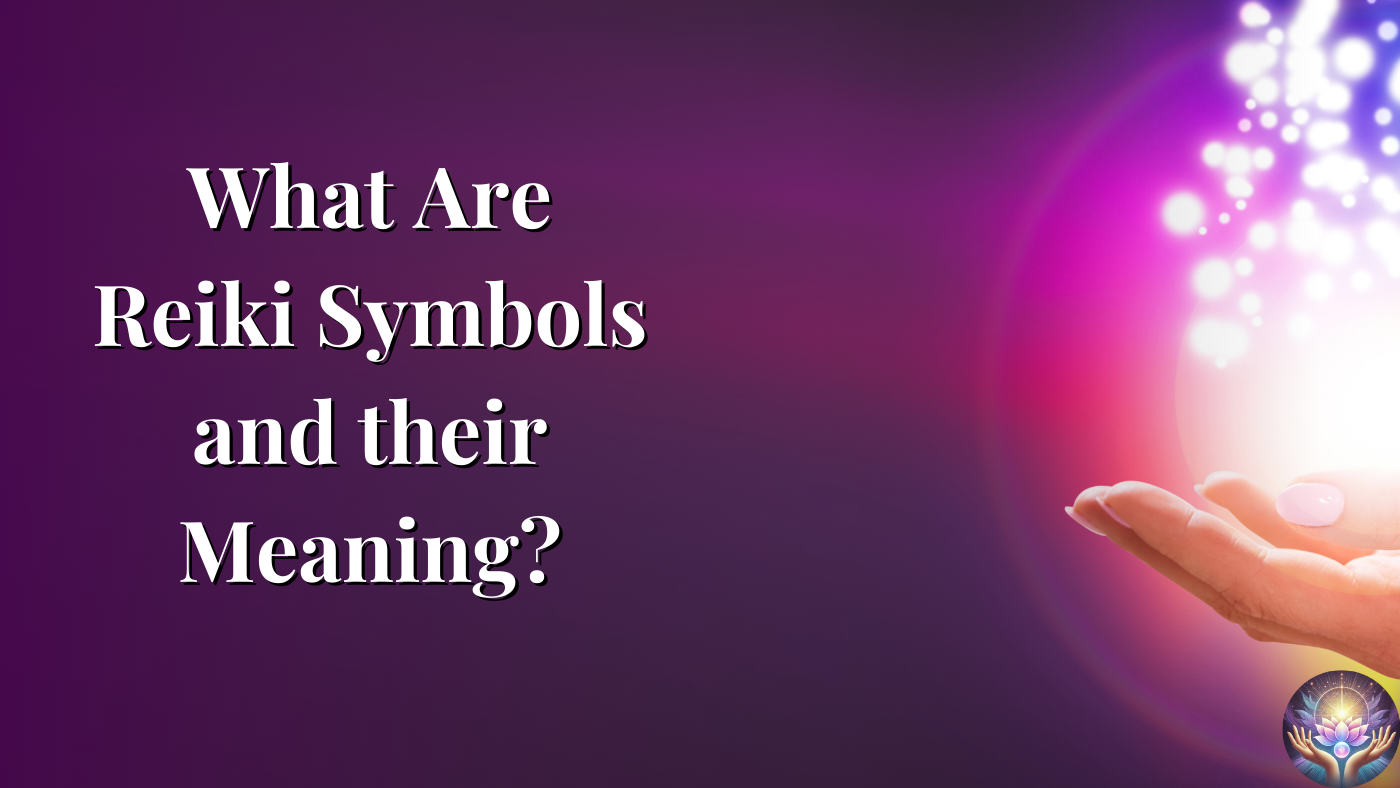 What Are Reiki Symbols and their Meaning