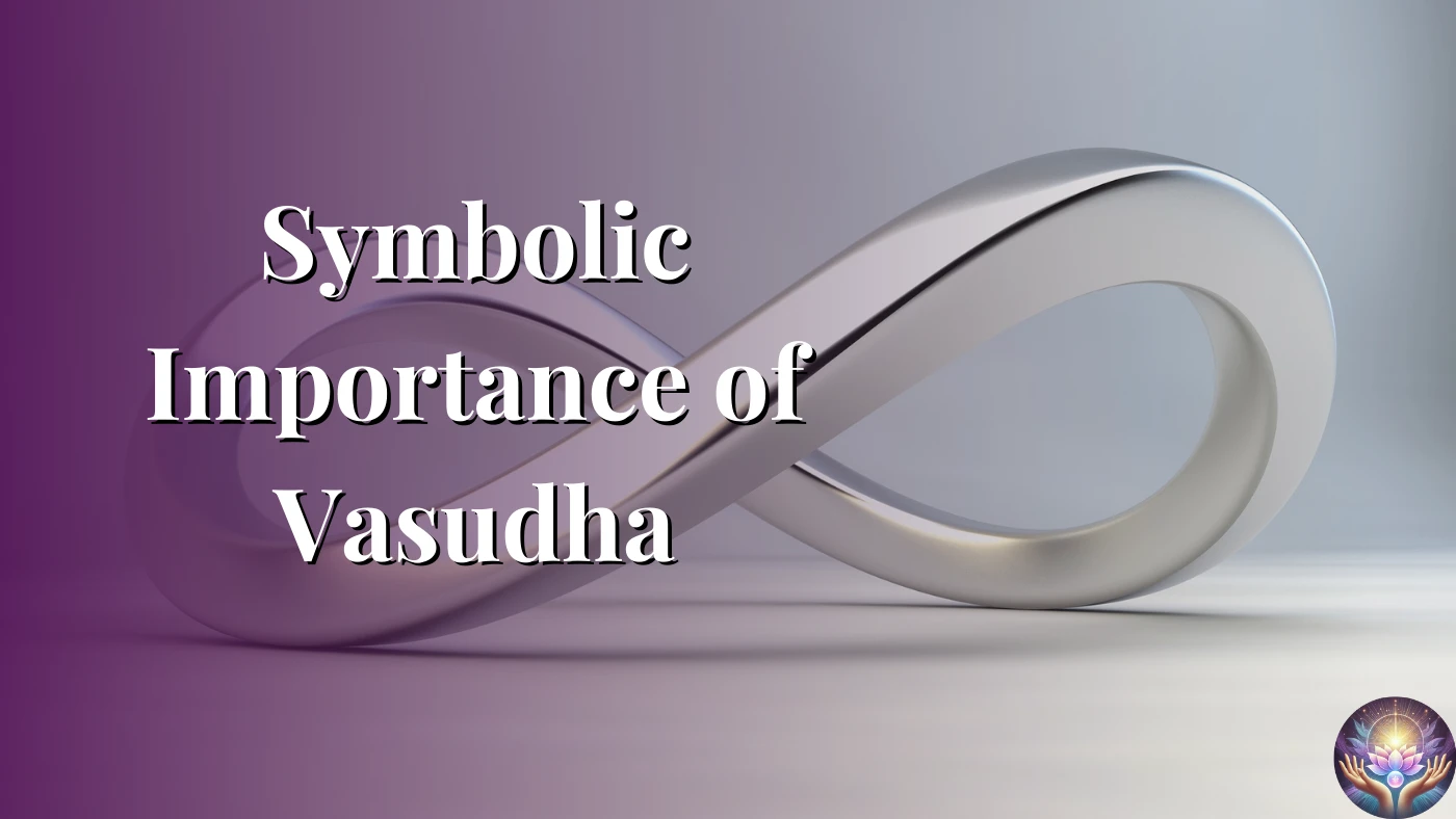 Symbolic Importance of Vasudha